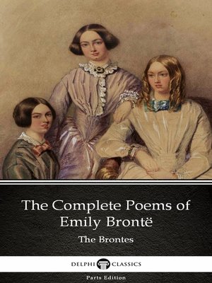 cover image of The Complete Poems of Emily Brontë (Illustrated)
